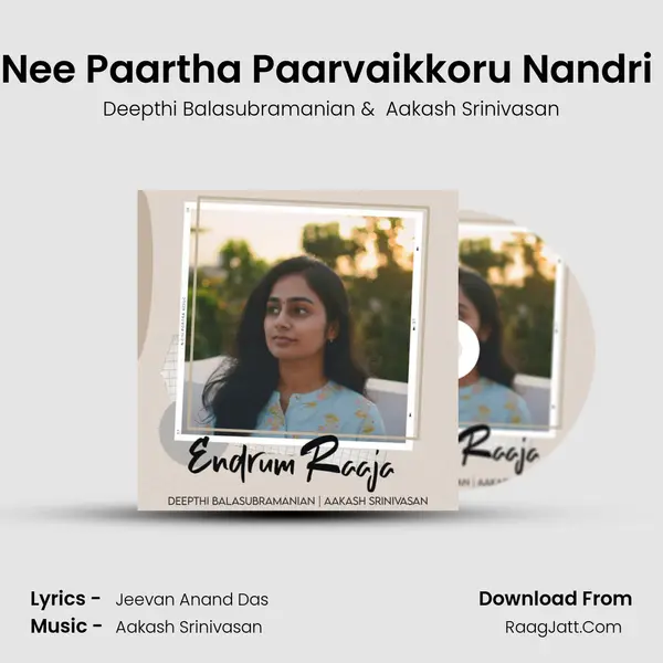 Nee Paartha Paarvaikkoru Nandri (Unplugged) MP3 Song by Deepthi Balasubramanian Cover