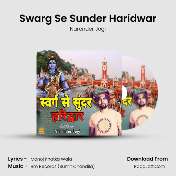 Swarg Se Sunder Haridwar - Narender Jogi