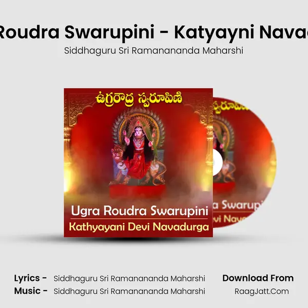 Ugra Roudra Swarupini - Katyayni Navadurga mp3 song