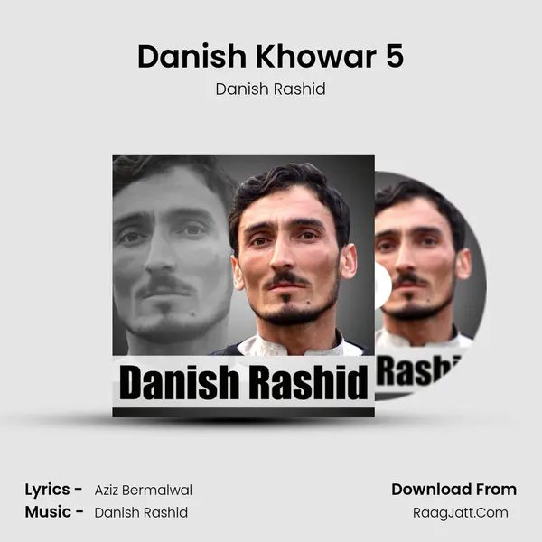 Danish Khowar 5 - Danish Rashid