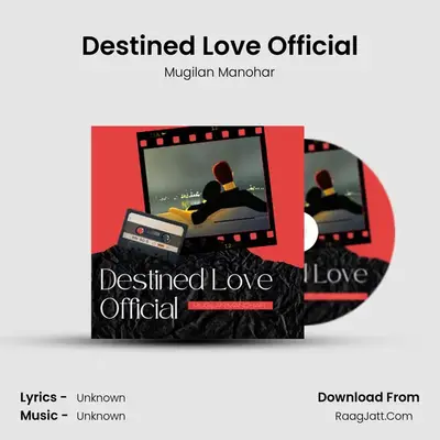 Destined Love Official - Mugilan Manohar
