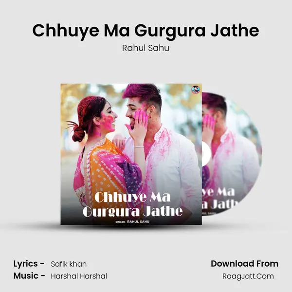 Chhuye Ma Gurgura Jathe MP3 Song by Rahul Sahu Cover