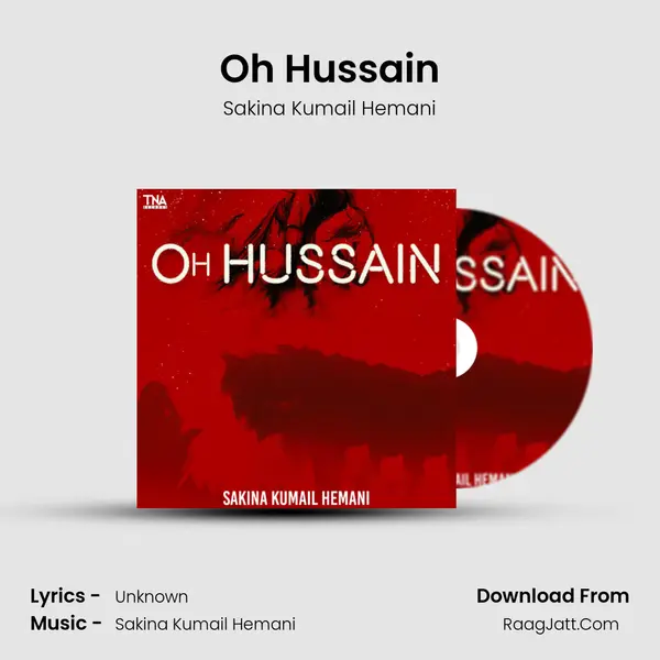 Oh Hussain MP3 Song by Sakina Kumail Hemani Cover