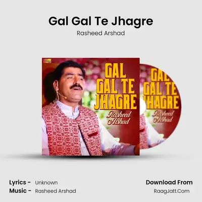 Gal Gal Te Jhagre mp3 song