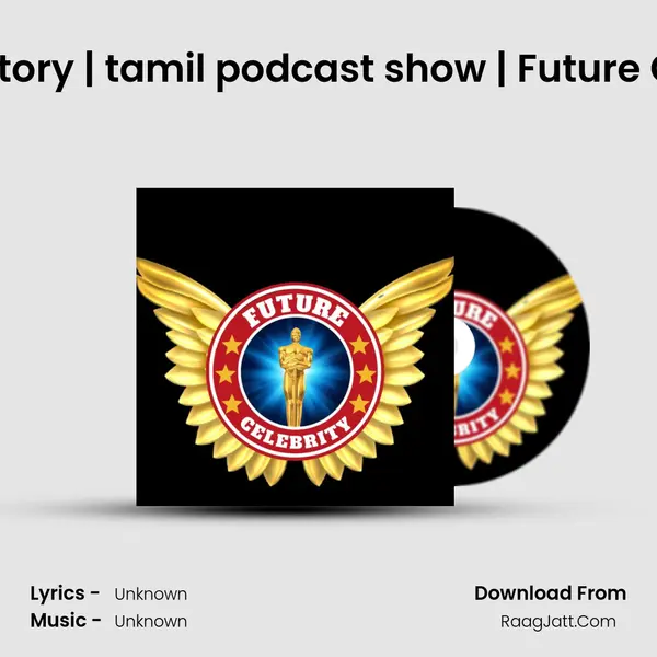 A kutty story | tamil podcast show | Future Celebrity MP3 Song by  Cover