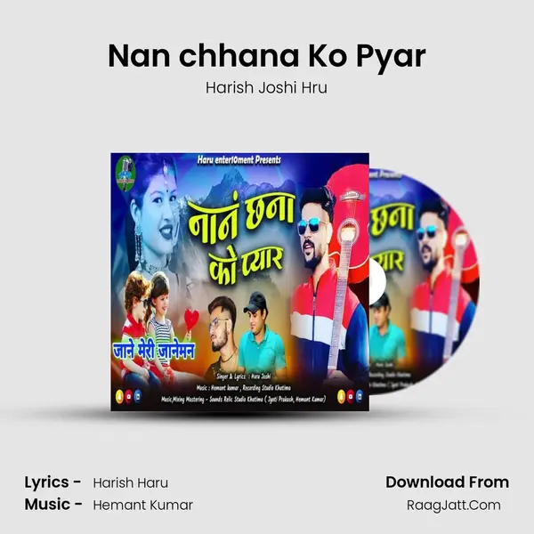 Nan chhana Ko Pyar MP3 Song by Harish Joshi Hru Cover