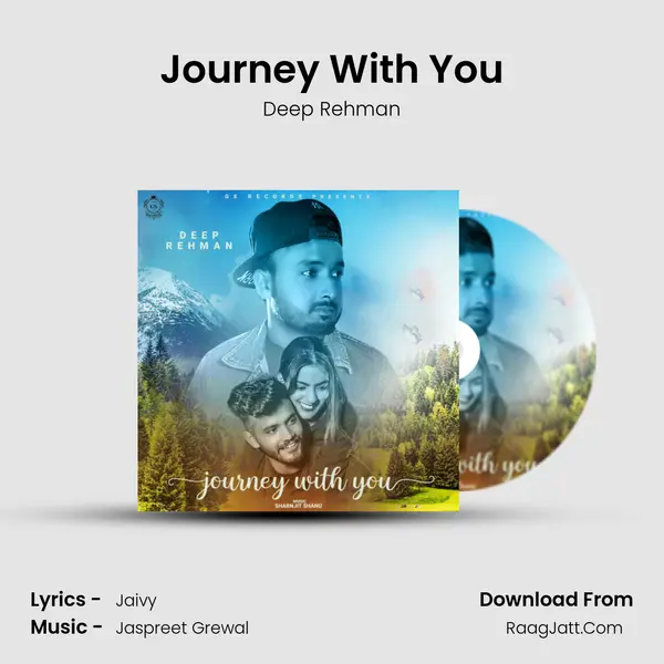 Journey With You MP3 Song by Deep Rehman Cover