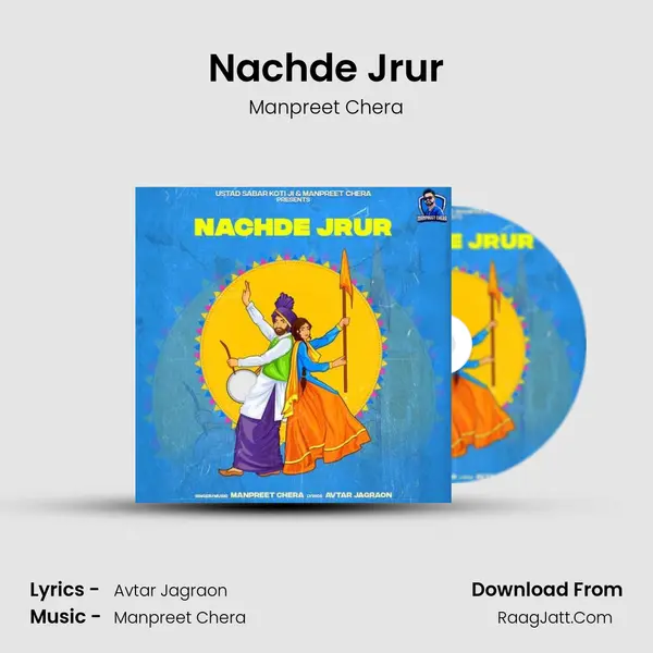 Nachde Jrur - Manpreet Chera