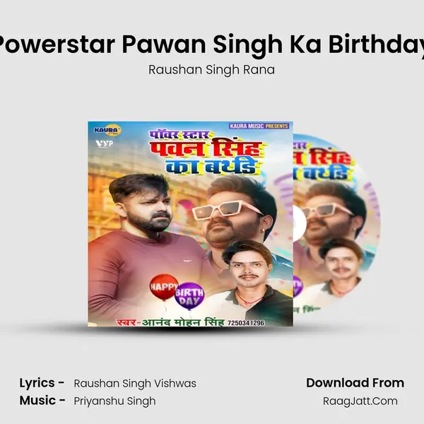 Powerstar Pawan Singh Ka Birthday - Raushan Singh Rana