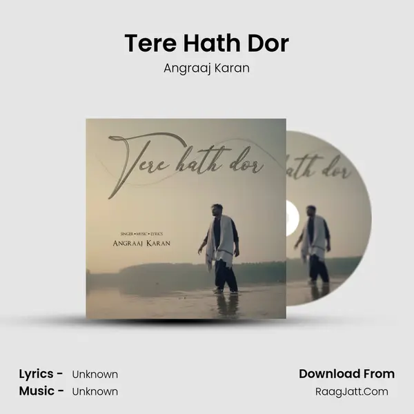 Tere Hath Dor MP3 Song by Angraaj Karan Cover
