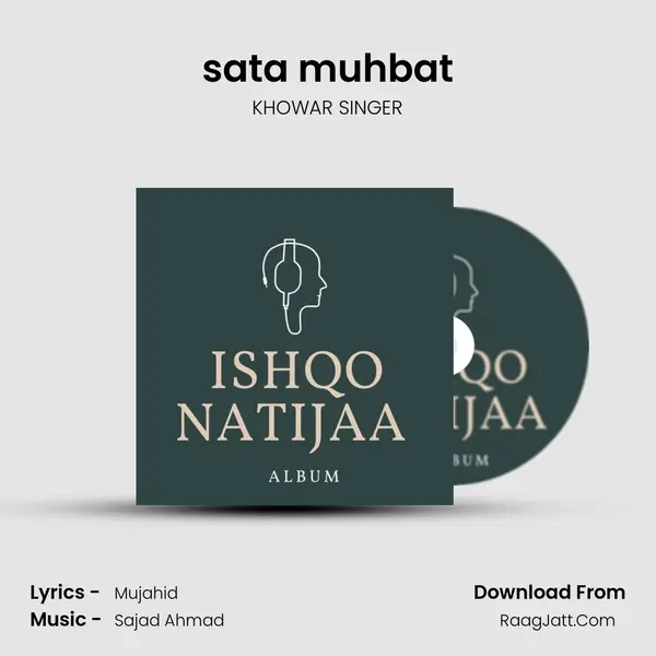sata muhbat MP3 Song by KHOWAR SINGER Cover