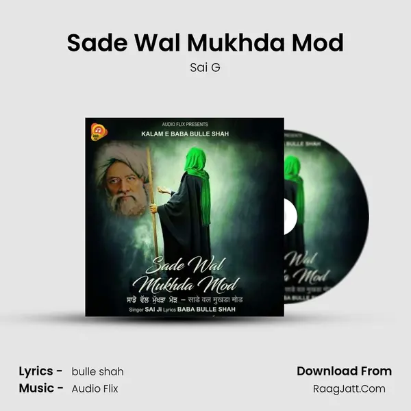 Sade Wal Mukhda Mod - Sai G
