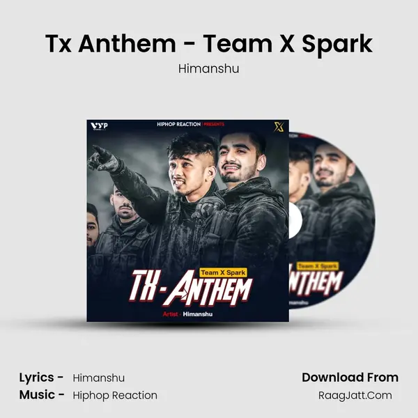 Tx Anthem - Team X Spark mp3 song