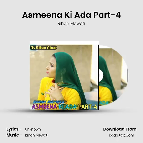 Asmeena Ki Ada Part-4 - Rihan Mewati
