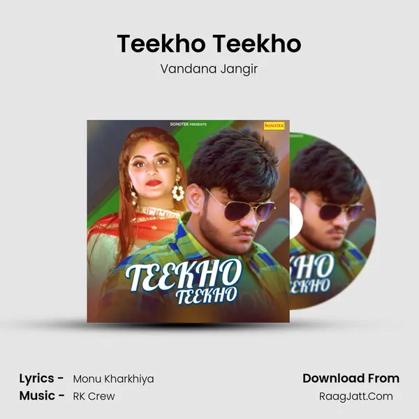 Teekho Teekho - Vandana Jangir