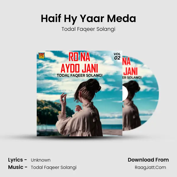 Haif Hy Yaar Meda MP3 Song by Todal Faqeer Solangi Cover