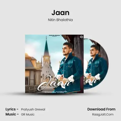 Jaan - Nitin Bhalothia