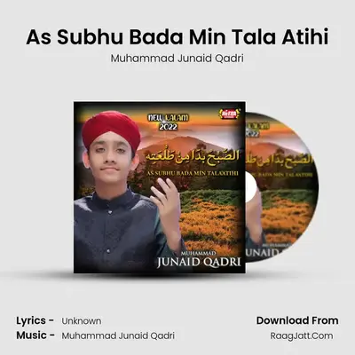 As Subhu Bada Min Tala Atihi mp3 song