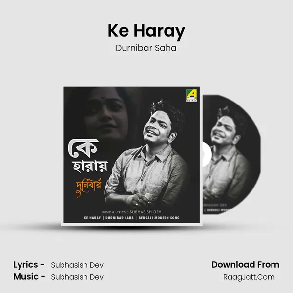 Ke Haray - Durnibar Saha