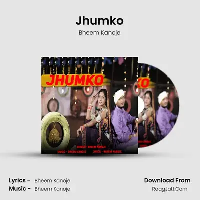 Jhumko MP3 Song by Bheem Kanoje Cover