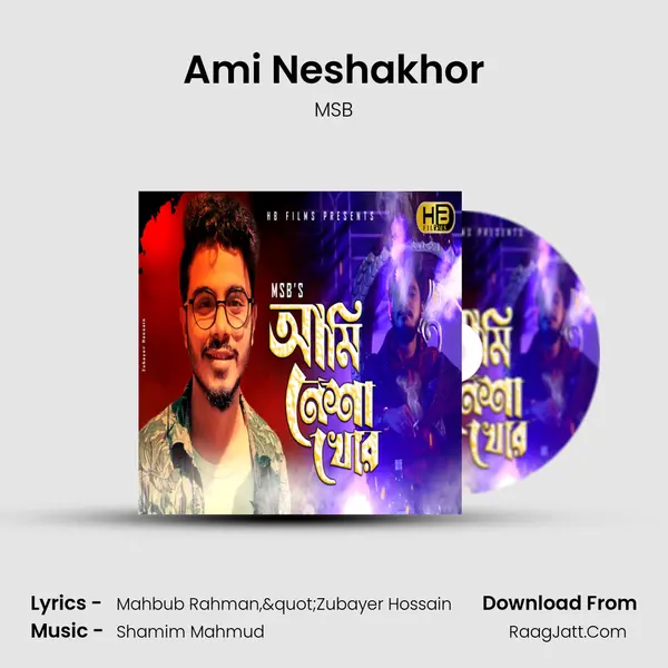 Ami Neshakhor MP3 Song by MSB Cover