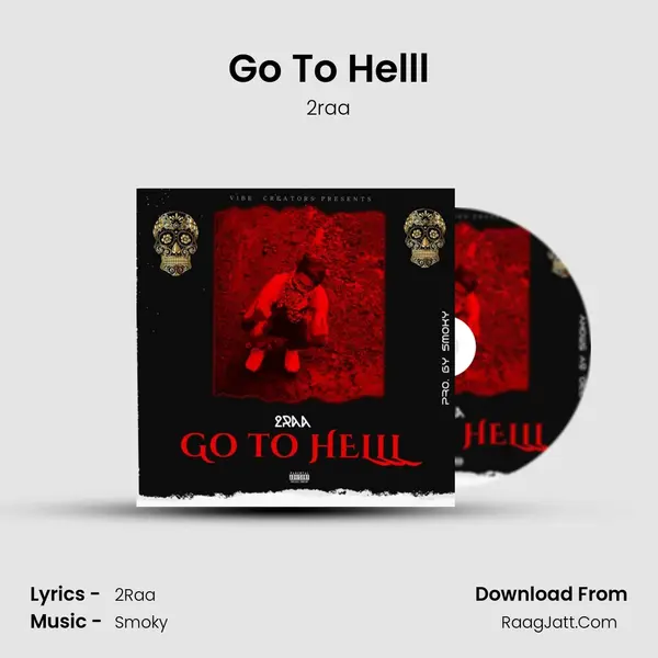 Go To Helll MP3 Song by 2raa Cover
