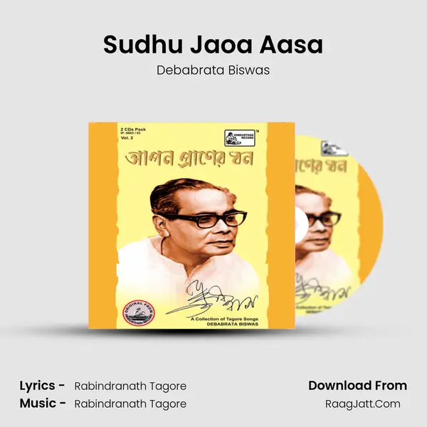 Sudhu Jaoa Aasa MP3 Song by Debabrata Biswas Cover