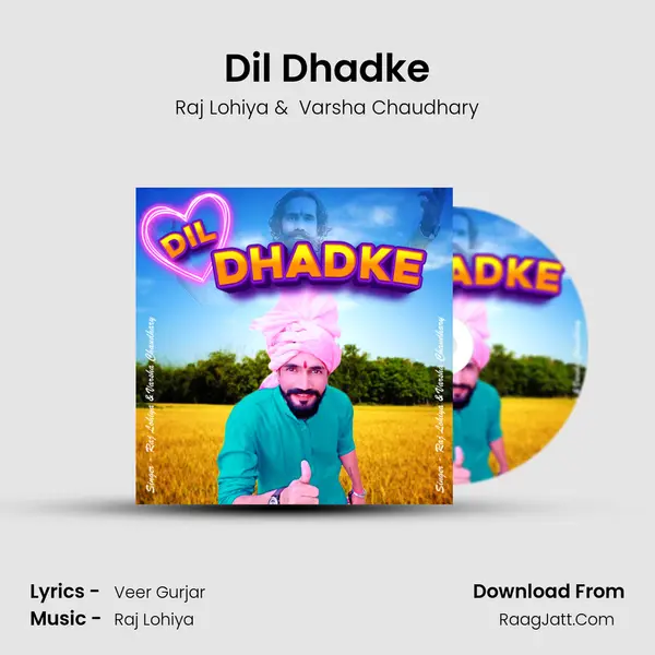 Dil Dhadke MP3 Song by Raj Lohiya Cover