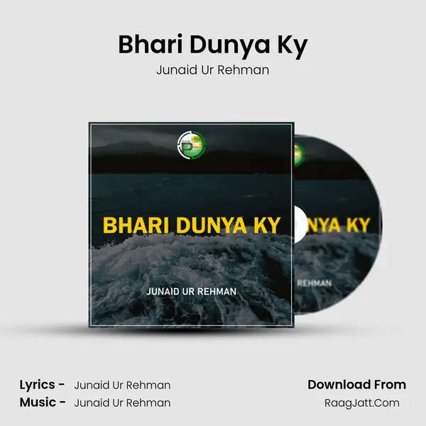 Bhari Dunya Ky MP3 Song by Junaid Ur Rehman Cover