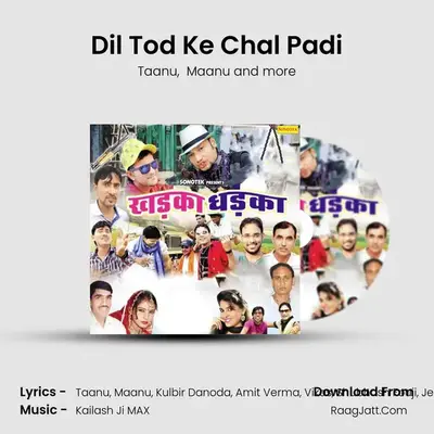 Dil Tod Ke Chal Padi MP3 Song by Taanu Cover