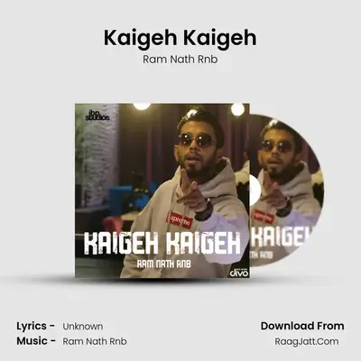 Kaigeh Kaigeh MP3 Song by Ram Nath Rnb Cover