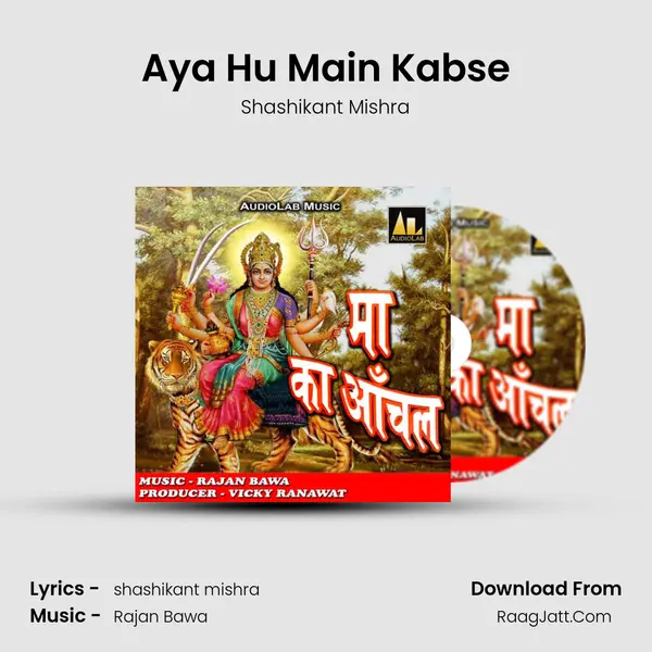 Aya Hu Main Kabse MP3 Song by Shashikant Mishra Cover
