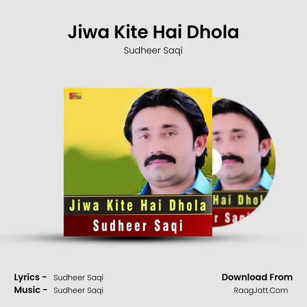Jiwa Kite Hai Dhola MP3 Song by Sudheer Saqi Cover