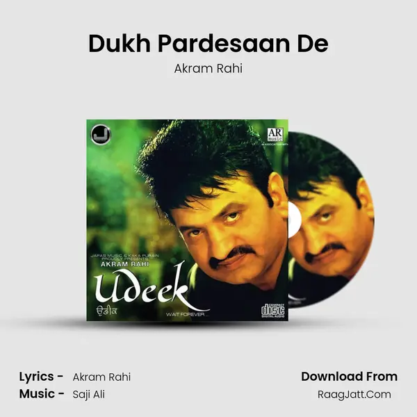Dukh Pardesaan De MP3 Song by Akram Rahi Cover