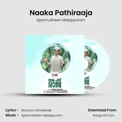 Naaka Pathiraaja MP3 Song by Ajsamudheen Malappuram Cover