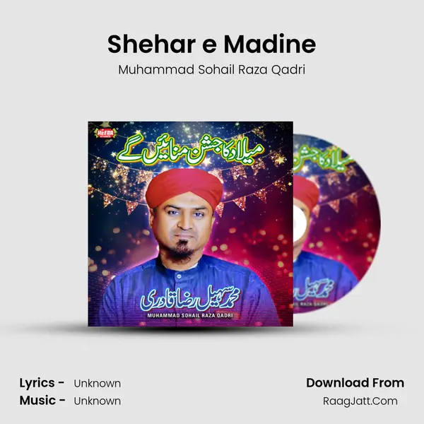Shehar e Madine MP3 Song by Muhammad Sohail Raza Qadri Cover