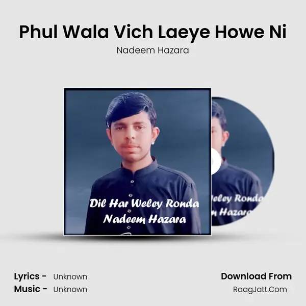 Phul Wala Vich Laeye Howe Ni mp3 song