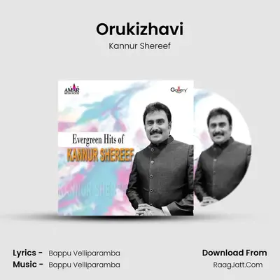Orukizhavi MP3 Song by Kannur Shereef Cover