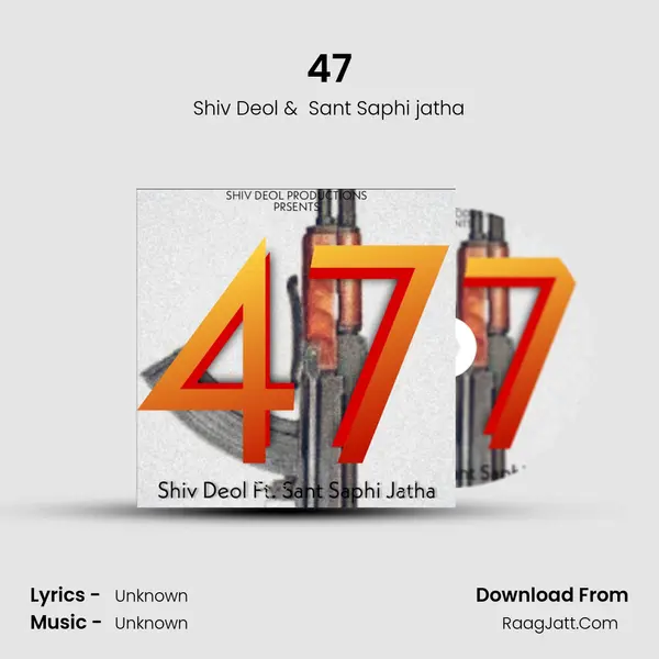 47 MP3 Song by Shiv Deol Cover