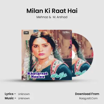 Milan Ki Raat Hai MP3 Song by Mehnaz Cover