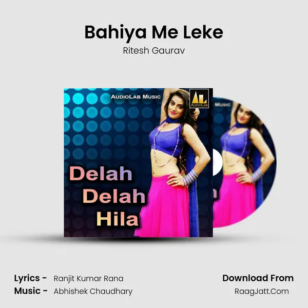 Bahiya Me Leke MP3 Song by Ritesh Gaurav Cover