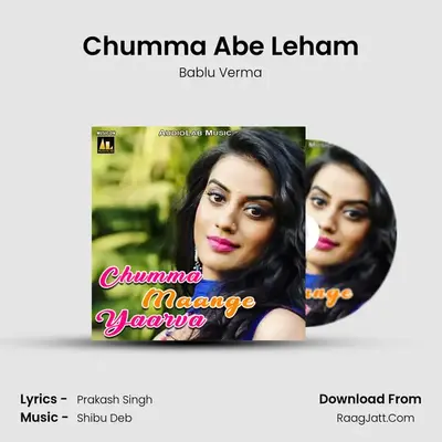 Chumma Abe Leham MP3 Song by Bablu Verma Cover