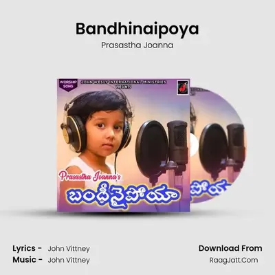 Bandhinaipoya - 
