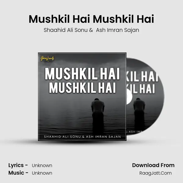 Mushkil Hai Mushkil Hai MP3 Song by Shaahid Ali Sonu Cover
