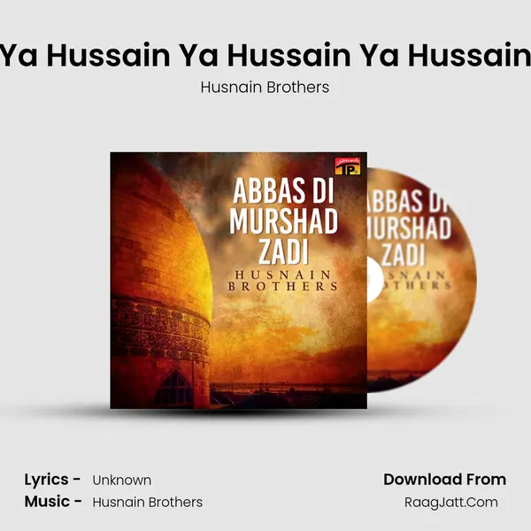 Ya Hussain Ya Hussain Ya Hussain MP3 Song by Husnain Brothers Cover