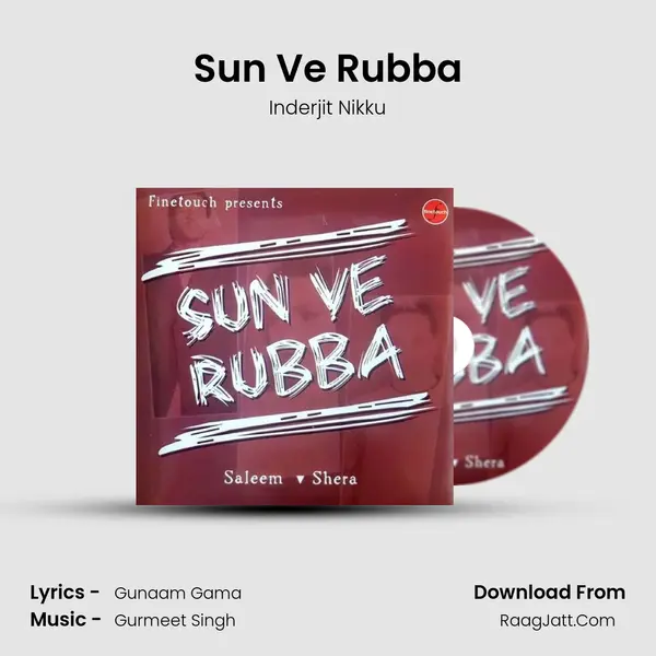 Sun Ve Rubba MP3 Song by Inderjit Nikku Cover