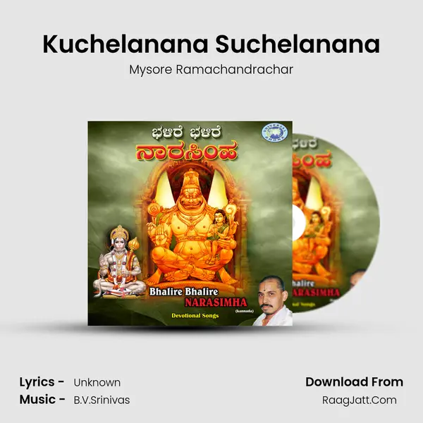 Kuchelanana Suchelanana MP3 Song by Mysore Ramachandrachar Cover