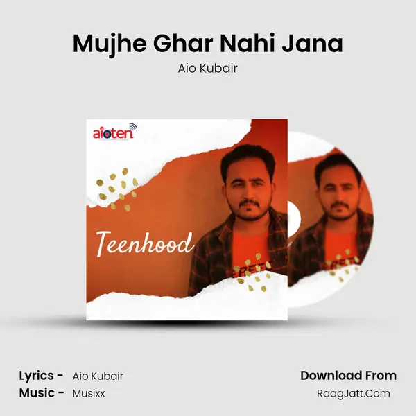 Mujhe Ghar Nahi Jana mp3 song