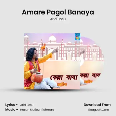 Amare Pagol Banaya MP3 Song by Arid Bosu Cover