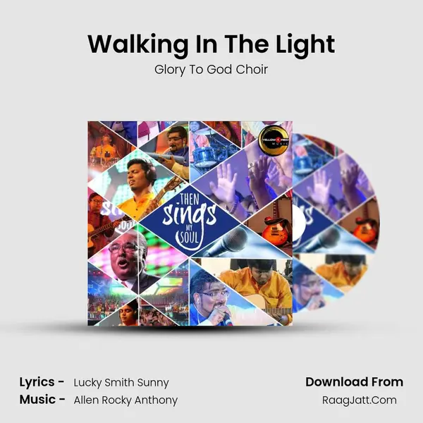 Walking In The Light MP3 Song by Glory To God Choir Cover